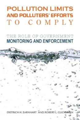 Earnhart, Dietrich H.; Glicksman, Robert L. - Pollution Limits and Polluters' Efforts to Comply - 9780804762571 - V9780804762571