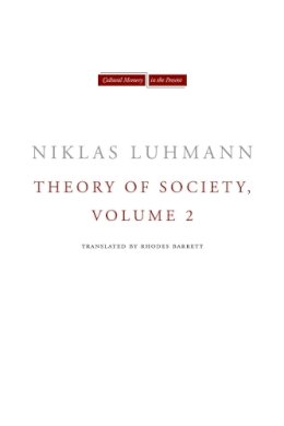 Niklas Luhmann - Theory of Society - 9780804771597 - V9780804771597