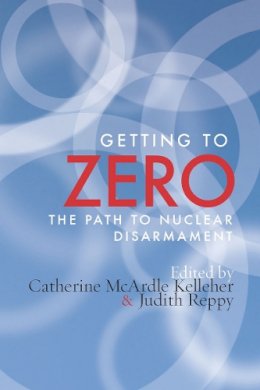 Kelleher, Catherine McArdle; Reppy, Judith - Getting to Zero - 9780804773942 - V9780804773942