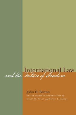 John Barton - International Law and the Future of Freedom - 9780804776691 - V9780804776691