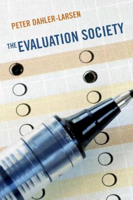 Peter Dahler-Larsen - The Evaluation Society - 9780804776929 - V9780804776929