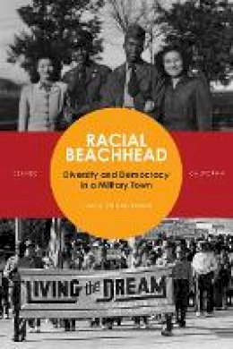 Carol Lynn Mckibben - Racial Beachhead: Diversity and Democracy in a Military Town - 9780804776998 - V9780804776998