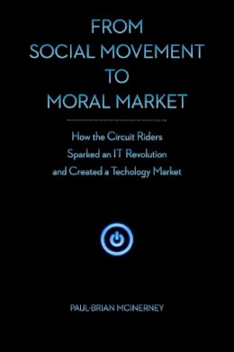 Paul-Brian McInerney - From Social Movement to Moral Market - 9780804785129 - V9780804785129