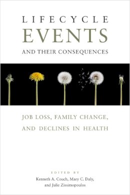 . Ed(S): Couch, Kenneth A.; Daly, Mary; Zissimopoulos, Julie - Lifecycle Events and Their Consequences - 9780804785853 - V9780804785853