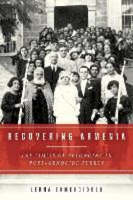 Lerna Ekmekcioglu - Recovering Armenia - 9780804796101 - V9780804796101