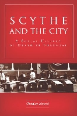 Christian Henriot - Scythe and the City - 9780804797467 - V9780804797467