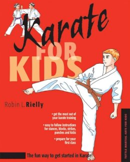 Robin L. Rielly - Karate for Kids (Martial Arts for Kids) - 9780804835343 - V9780804835343