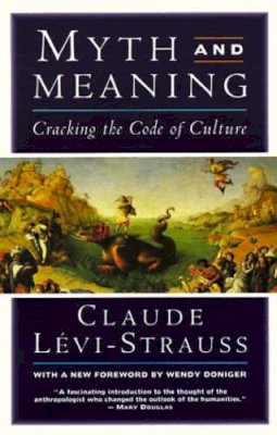 Claude Levi-Strauss - Myth and Meaning - 9780805210385 - V9780805210385