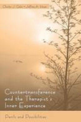 Charles J. Gelso - Countertransference and the Therapist´s Inner Experience: Perils and Possibilities - 9780805860825 - V9780805860825