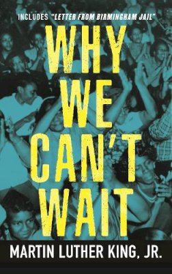 King  Martin Lu - Why We Can't Wait (King Legacy) - 9780807001127 - V9780807001127