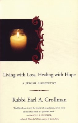 Earl A. Grollman - Living with Loss, Healing with Hope: A Jewish Perspective - 9780807028131 - V9780807028131