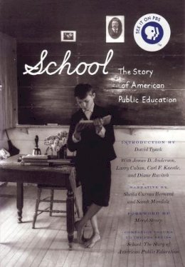 Sarah Mondale - School: The Story of American Public Education - 9780807042212 - V9780807042212