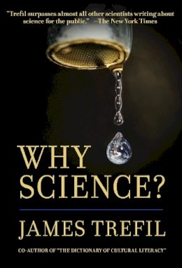 James S. Trefil - Why Science? - 9780807748305 - V9780807748305 James S. Trefil - Why Science? - 9780807748305 - V9780807748305