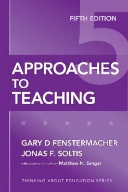 Gary D. Fenstermacher - Approaches to Teaching - 9780807749821 - V9780807749821