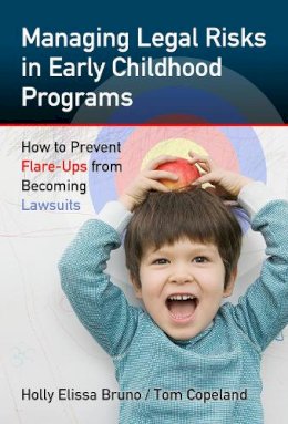 Holly Elissa Bruno - Managing Legal Risks in Early Childhood Programs - 9780807753774 - V9780807753774