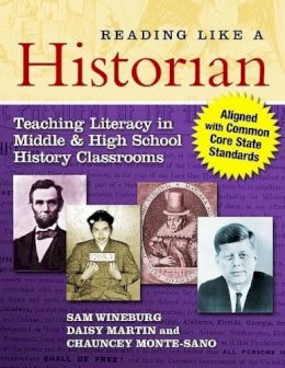 Sam Wineburg - Reading Like a Historian: Teaching Literacy in Middle and High School History Classrooms - 9780807754030 - V9780807754030