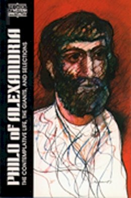 Philo Of Alexandria - The Contemplative Life, Giants and Selections (Classics of Western Spirituality) - 9780809123339 - V9780809123339