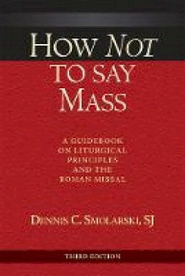 Dennis C. Smolarski - How Not to Say Mass - 9780809149445 - V9780809149445