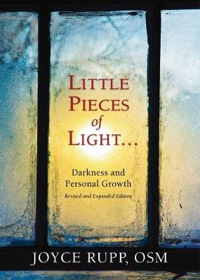 Joyce Rupp - Little Pieces of Light: Darkness and Personal Growth - 9780809149834 - V9780809149834