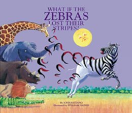 John Reitano - What If the Zebras Lost Their Stripes? - 9780809166497 - V9780809166497