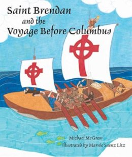 Marnie Litz Michael McGrew - Saint Brendan And The Voyage Before Columbus - 9780809167050 - V9780809167050