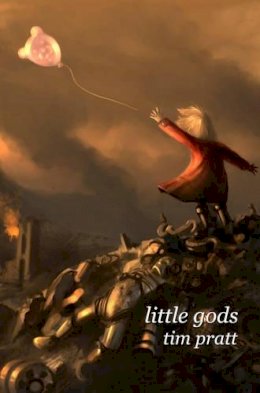 Tim Pratt - Little Gods - 9780809556861 - KEX0249435