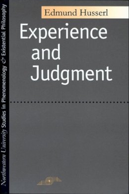 Husserl - Experience and Judgment (Studies in Phenomenology and Existential Philosophy) - 9780810105959 - V9780810105959