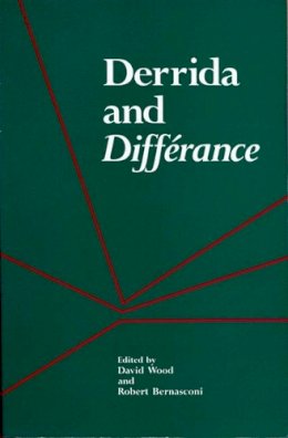 Wood - Derrida and Difference - 9780810107861 - V9780810107861
