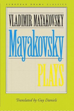 Vladimir Mayakovsky - Mayakovsky: Plays (European Drama Classics) - 9780810113398 - V9780810113398