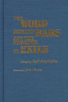 Kofi Anyidoho (Ed.) - The Word Behind Bars and the Paradox of Exile - 9780810113923 - V9780810113923