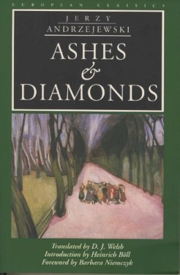 Jerzy Andrzejewski - Ashes and Diamonds (European Classics) - 9780810115194 - V9780810115194