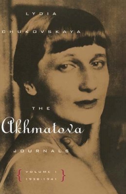 Lydia Chukovskaya - The Akhmatova Journals Vol 1; 1938-1941 - 9780810119406 - V9780810119406