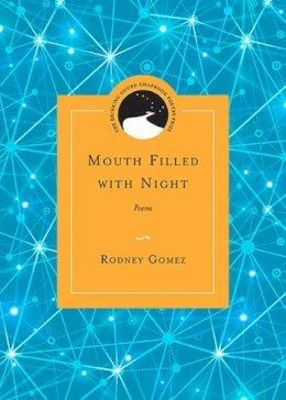 Rodney Gomez - Mouth Filled with Night - 9780810129771 - V9780810129771