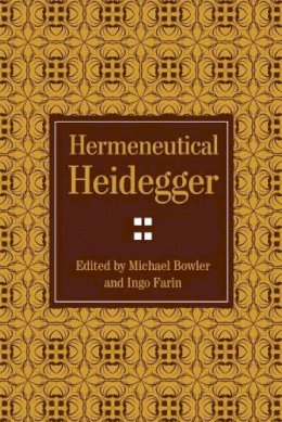 Michael Bowler (Ed.) - Hermeneutical Heidegger - 9780810132665 - V9780810132665