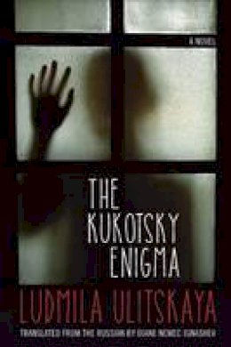 Ludmila Ulitskaya - The Kukotsky Enigma: A Novel - 9780810133488 - V9780810133488