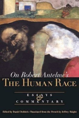 Robert Antelme - On the Human Race: Essays and Commentary - 9780810160637 - V9780810160637