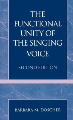 Barbara M. Doscher - The Functional Unity of the Singing Voice - 9780810827080 - V9780810827080