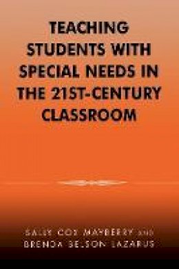 Sally Cox Mayberry - Teaching Students with Special Needs in the 21st Century Classroom - 9780810843288 - V9780810843288