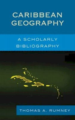 Thomas A. Rumney - Caribbean Geography - 9780810883031 - V9780810883031