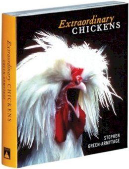 Stephen Green-Armytage - Extraordinary Chickens - 9780810990654 - V9780810990654