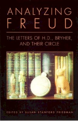  Doolittle - Analyzing Freud: Letters of H.D., Bryher, and Their Circle - 9780811216036 - V9780811216036