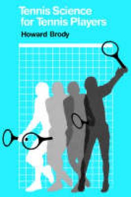 Howard Brody - Tennis Science for Tennis Players - 9780812212389 - V9780812212389