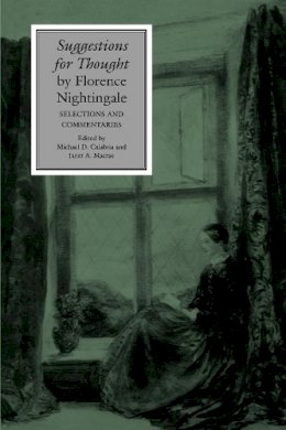 Florence Nightingale - Suggestions for Thought by Florence Nightingale: Selections and Commentaries (Studies in Health, Illness, and Caregiving) - 9780812215014 - V9780812215014