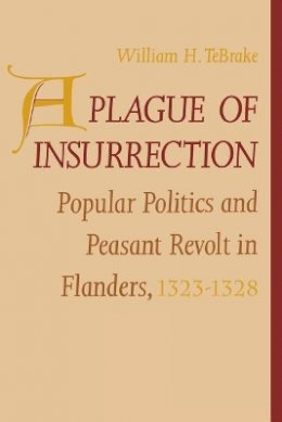 William H. Tebrake - Plague of Insurrection - 9780812215267 - V9780812215267