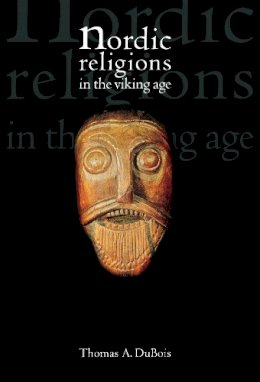 Thomas Dubois - Nordic Religions in the Viking Age - 9780812217148 - V9780812217148