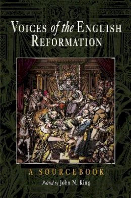 John N. King - Voices of the English Reformation - 9780812218770 - V9780812218770