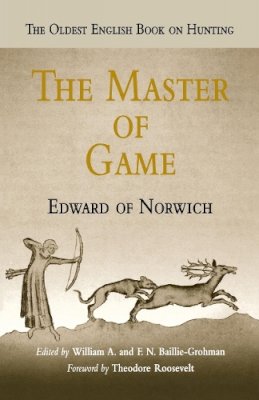 Edward Of Norwich - The Master of Game - 9780812219371 - V9780812219371