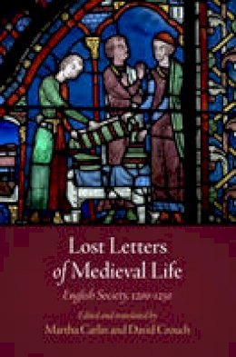 Martha Carlin - Lost Letters of Medieval Life: English Society, 12-125 - 9780812223361 - V9780812223361