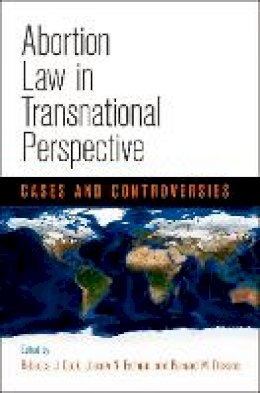 Rebecca J. Cook - Abortion Law in Transnational Perspective: Cases and Controversies - 9780812223965 - V9780812223965