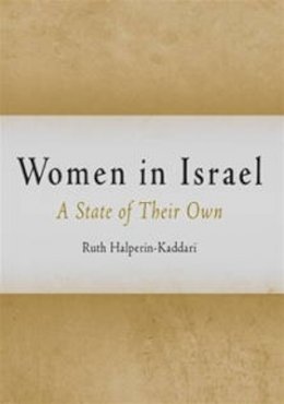 Ruth Halperin-Kaddari - Women in Israel: A State of Their Own - 9780812237528 - V9780812237528